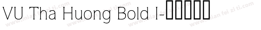 VU Tha Huong Bold I字体转换